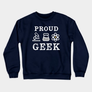 Proud Geek Science Crewneck Sweatshirt